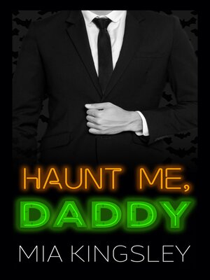 cover image of Haunt Me, Daddy